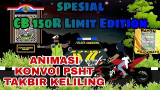 Animasi konvoi PSHT takbir keliling spesial CB 150 R limit Edition