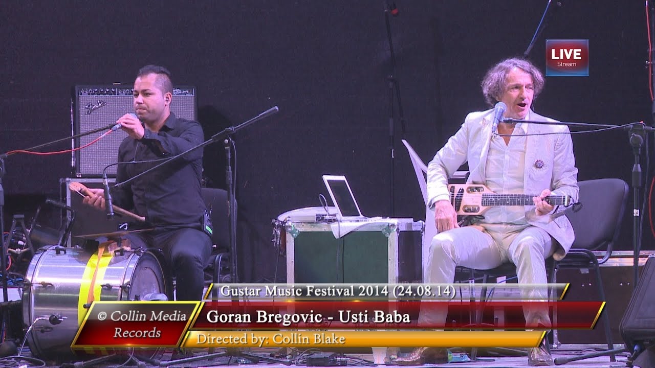 Goran Bregovic - Usti Baba (Live @ Gustar Music Fest 2014) (24.08.14)