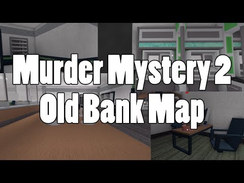 Murder Mystery 2 Old Bank Map Youtube