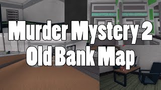 Murder Mystery 2 Old Bank Map Youtube - roblox mm2 old maps