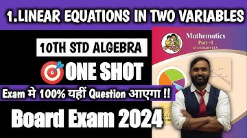 10th Std Algebra|Chapter 1.Linear Equations in Two Variables|One Shot Video|Board Exam 2024