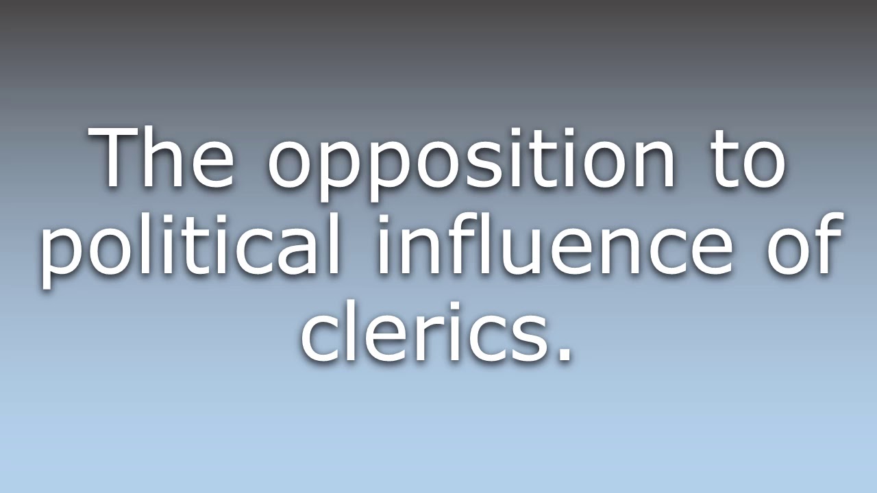 What does Anticlericalism mean?