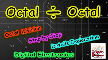 Octal Division Step by Step Explained in Hindi - GATE Digital Electronics - The Open Classroom
