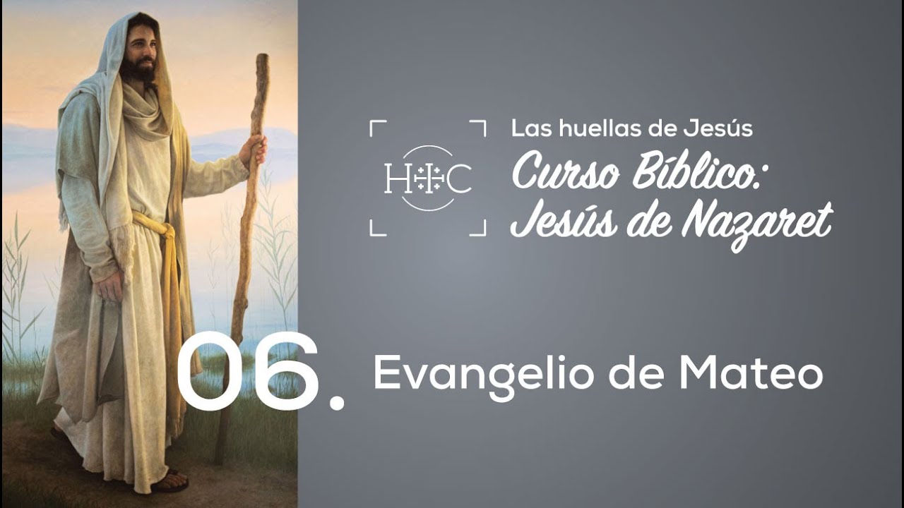 Clase 6: Evangelio de Mateo | Curso Bíblico: Jesús de Nazaret | Magdala