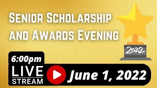 Senior Scholarship and Awards Evening, June 1 at 6pm
