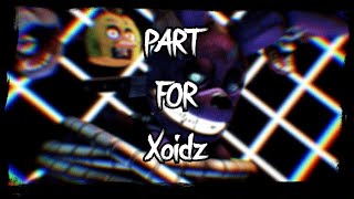 COLLAB PART FOR: Xoidz