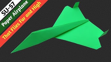 How to Make an Easy SU-57 Paper Jet That Flies Really Well | Paper Airplane Tutorial