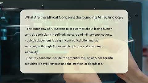 What Are the Ethical Concerns Surrounding AI Technology? - Talking Tech Trends