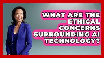 What Are the Ethical Concerns Surrounding AI Technology? - Talking Tech Trends