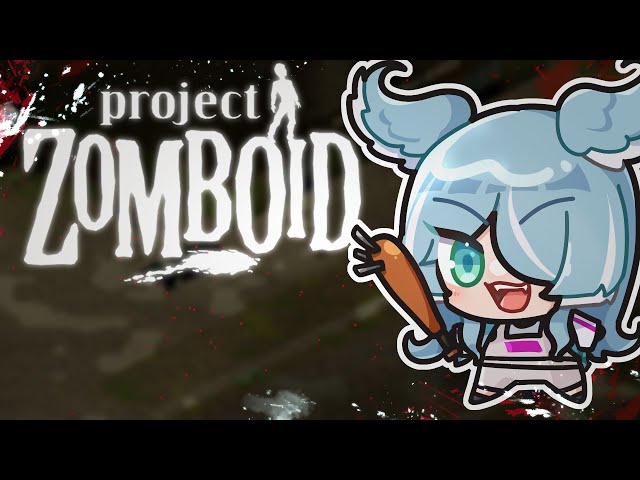 【PROJECT ZOMBOID】 zombies!!!!!! yippee!!!!!!!! 【NIJISANJI EN | Elira Pendora】のサムネイル