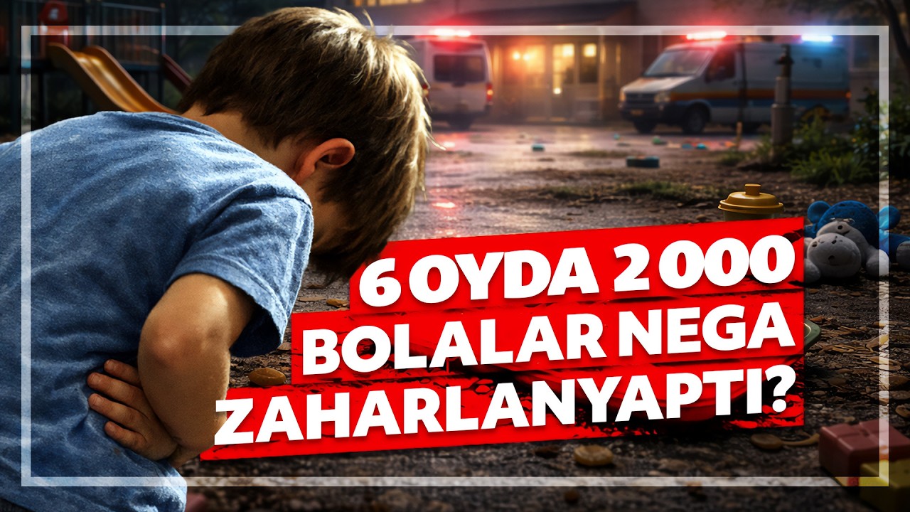 Nega aynan bog‘cha bolalari zaharlanyapti, tekshiruv natijasi qani?