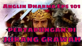 Angling Dharma Episode 101 - Pertarungan Di Jurang Grawah