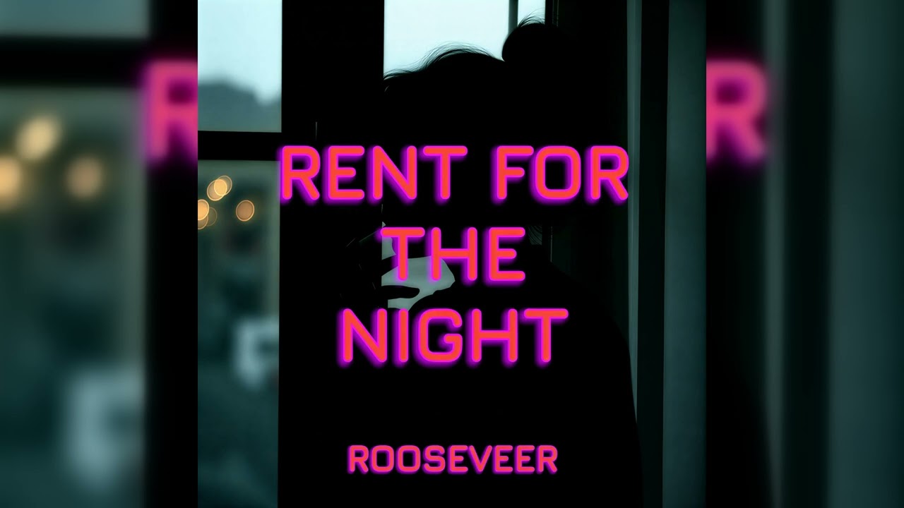 RENT FOR THE NIGHT (Audio)