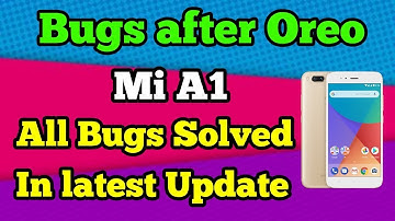 Mi A1 I Latest Update - All Bugs Fixed I All Problems Solved I Latest Build Number I