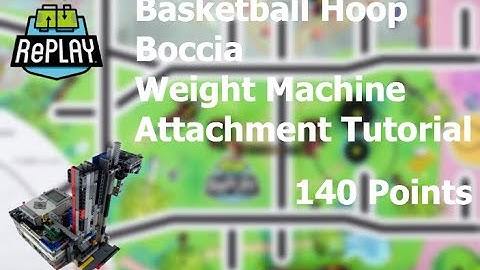 FLL RePlay: Basketball Hoop, Boccia, Weight Machine Attachment (Tutorial + Building Instructions)
