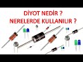 Diyot Nedir - Nerelerde Kullanılır Part1