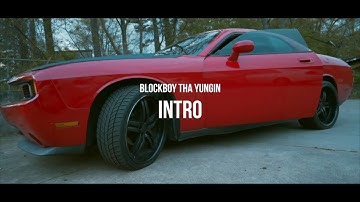 Blockboy Tha Yungin- "Intro" (shot by @ganktowndurt)