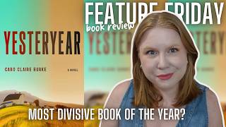 Is Yesteryear the Most Divisive Book of the Year? | Feature Friday Book Review
