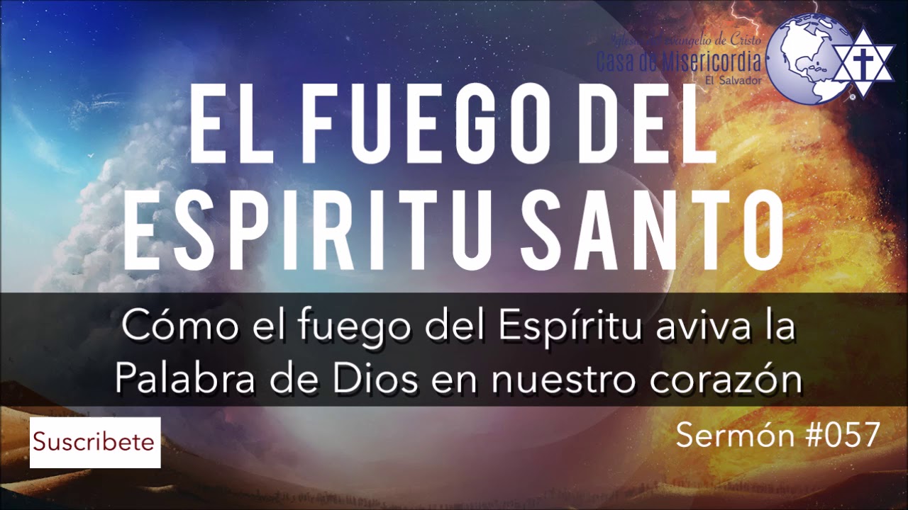 El poder del Espíritu Santo para avivar la Palabra en nosotros, #57, 20-oct-2019