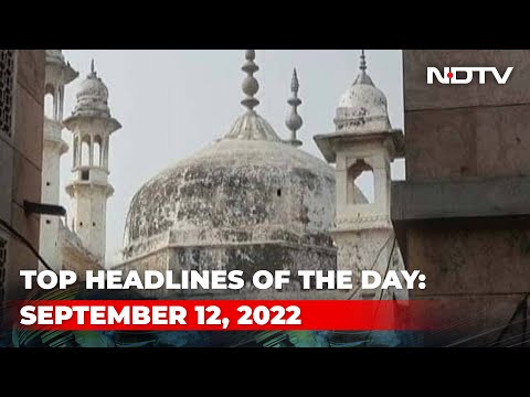 Top Headlines Of The Day: September 12, 2022