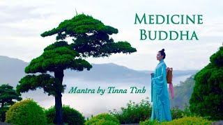 MEDICINE BUDDHA MANTRA- мантра Будды медицины-薬師如来 -药佛咒-healing mental, physical health -Tinna Tình