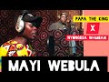 Mayi webula~Nyongesa Wambasi X Papa The King [latest Official Luhya Song]