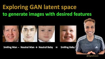 257 - Exploring GAN latent space to generate images with desired features​