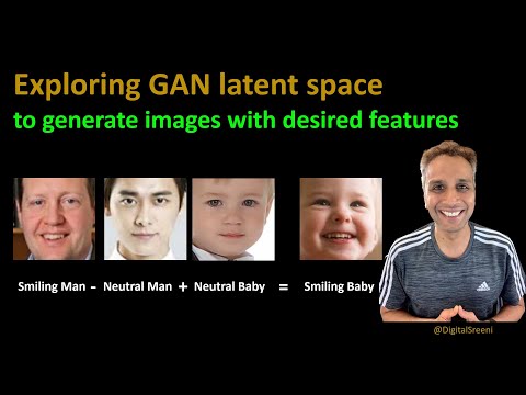 257 - Exploring GAN latent space to generate images with desired features​