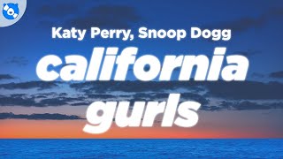 Katy Perry - California Gurls (Clean - Lyrics) feat. Snoop Dogg