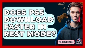 Does PS5 Download Faster In Rest Mode? - Video Gamers Vault