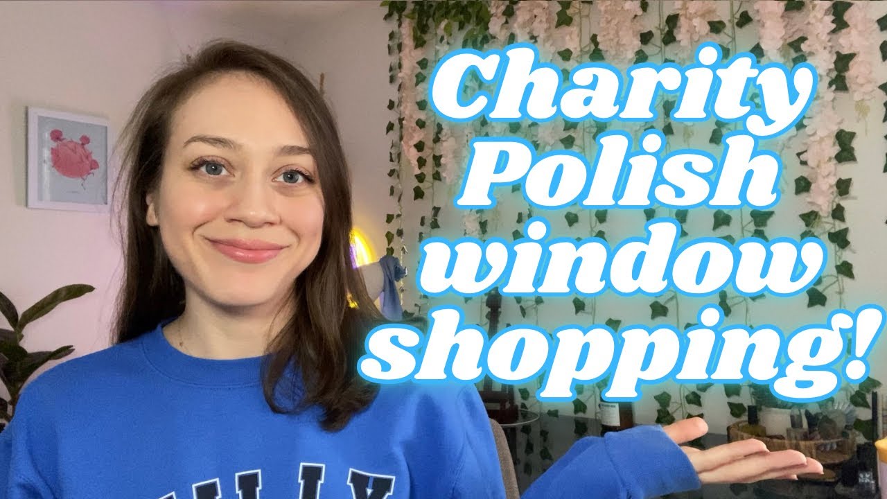 Highlighting Some Recent CHARITY Polishes 🧊🔥 Window Shopping