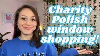 Highlighting Some Recent CHARITY Polishes 🧊🔥 Window Shopping