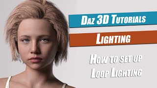 Daz 3d Lighting Tutorial : How To Set Up A Loop Light Wealth