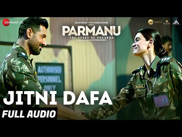 Jitni Dafa - Full Audio | PARMANU:The Story Of Pokhran | John Abraham | Jeet Gannguli class=