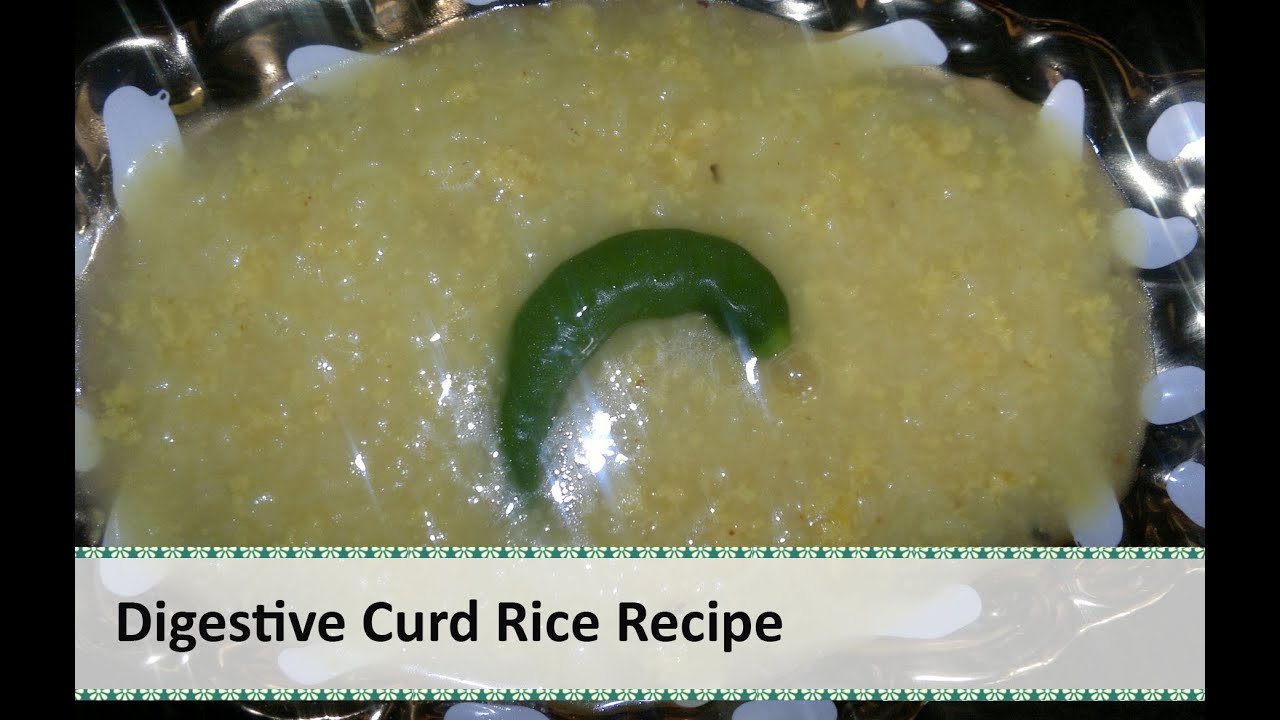 Digestive Curd Rice Recipe Curd Rice South Indian style by Healthy