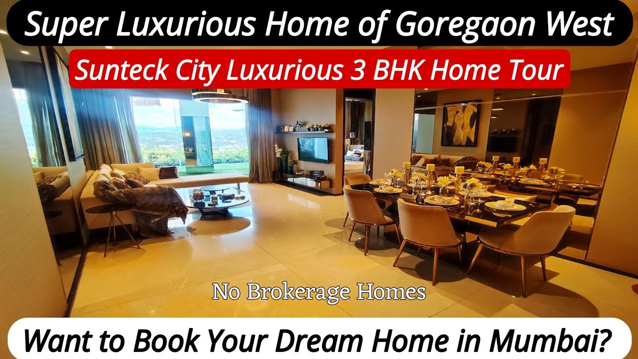 Sunteck City Goregaon 3 BHK Sample Flat Ready to Move Call For Site Visit & Details