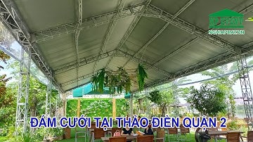 Cho thuê nhà bạt không gian tổ chức đám cưới tại Thảo Điền Quận 2