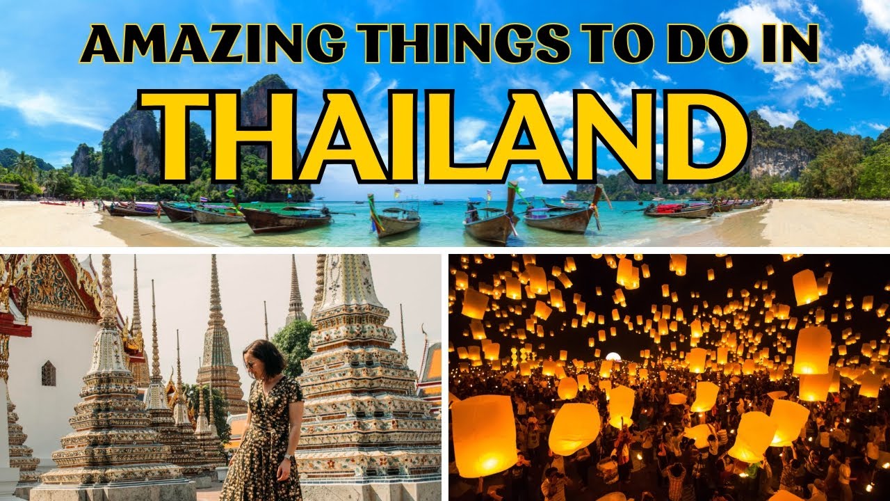 Thailand Is Wild 18 Insanely Cool Things to Do for First-time Visitors