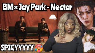 BM  Nectar feat. Jay Park  MV Reaction