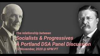 Portland DSA: The Relationship Between Socialists & Progressives: a Panel
