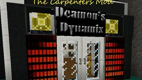 Carpenters Mod Show case 1.6.4