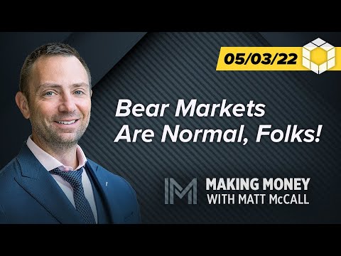 Bear Markets Are Normal, Folks! | Making Money With Matt McCall