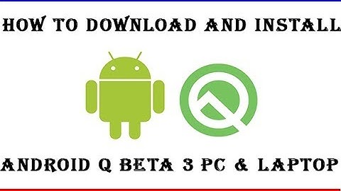 Install and run (android q) android 10 on windows 10 || How to Download and Install Android Q Beta 3