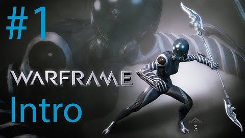 warframe gameplay walkthrough part 1 ultra hd 4k