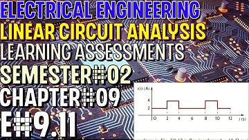 Linear Circuit Analysis | Chapter#09 | E#9.11 | Basic Engineering Circuit Analysis