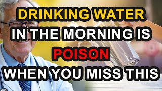 Doctor’s Warning: 5 Dangerous Mistakes Seniors Make When Drinking Water in the Morning | Wise Elders