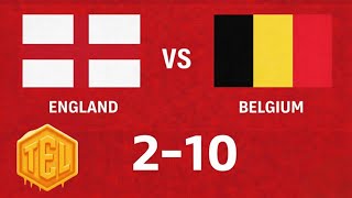 England 2-10 Belgium | Matchday 2 [TEL]
