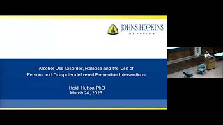 Johns Hopkins Psychiatry Grand Rounds | Relapse Prevention for Alcohol Use Disorder