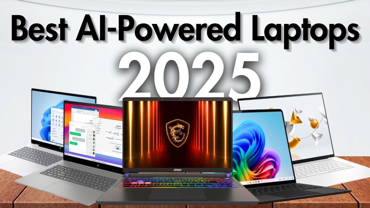 Top 5 Best AI-Powered Laptops 2025 [Don't Buy Before Watching!] - YouTube