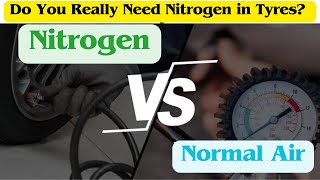 Nitrogen Inflated Tyres | Advantages and Disadvantages | Should You Use Nitrogen in Your Car Tires?